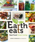 Earth Eats: Real Food Green Living Cover Image