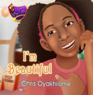 I'm Beautiful: I Know Who I Am By Chris Oyakhilome Cover Image