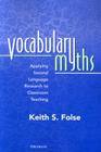 Vocabulary Myths: Applying Second Language Research to Classroom Teaching By Keith S. Folse Cover Image