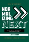 Normalizing Next(TM) Guidebook: A Post-COVID-19 Resource for Church Leaders: A Post-COVID-19 Resource for Church Leaders By Olu Brown, Glenna B. Manning Cover Image