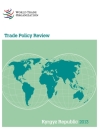 Wto Trade Policy Review: Kyrgyz Republic 2013 By World Tourism Organization Cover Image