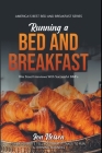 Running a Bed and Breakfast: Bite Sized Interviews With Successful B&B's By Jon Nelsen Cover Image