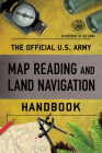 The Official U.S. Army Map Reading and Land Navigation Handbook By Department of the Army Cover Image