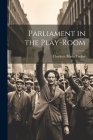 Parliament in the Play-Room Cover Image