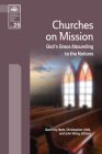 Churches on Mission: God's Grace Abounding to the Nations (Evangelical Missiological Society #25) By Geoffrey Hartt (Editor), Christopher R. Little (Editor), John Wang (Editor) Cover Image