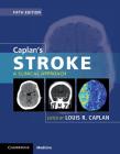 Caplan's Stroke: A Clinical Approach By Louis R. Caplan (Editor) Cover Image