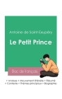 Réussir son Bac de français 2023: Analyse du Petit Prince de Antoine de Saint-Exupéry By Antoine de Saint-Exupéry Cover Image