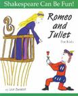 Romeo and Juliet for Kids (Shakespeare Can Be Fun!) Cover Image