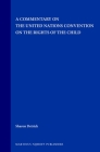 A Commentary on the United Nations Convention on the Rights of the Child By Sharon L. de Detrick Cover Image