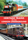 Heritage Trains on the London Underground Cover Image
