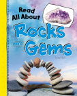 Read All about Rocks and Gems (Read All about It) Cover Image
