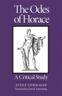 Odes of Horace: A Critical Study By Steele Commager Cover Image