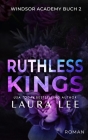 Ruthless Kings: Ein Düsterer Highschool-Liebesroman By Laura Lee Cover Image