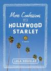 More Confessions of a Hollywood Starlet By Lola Douglas Cover Image
