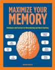 Maximize Your Memory: Techniques and Exercises for Remembering Just About Anything (Puzzlecraft #7) By Jonathan Hancock Cover Image