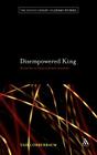 Disempowered King: Monarchy in Classical Jewish Literature (Robert and Arlene Kogod Library of Judaic Studies #9) By Yair Lorberbaum Cover Image