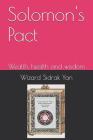 Solomon's Pact: Wealth, health and wisdom Cover Image