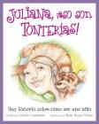 Juliana, ¡eso son tonterías! (Wallaby #2) By Christa Carpenter, Mark Wayne Adams (Illustrator), Alfonso de Torres Núñez (Translator) Cover Image