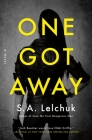 One Got Away: A Novel (Nikki Griffin #2) By S. A. Lelchuk Cover Image