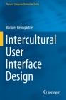 Intercultural User Interface Design (Human-Computer Interaction) By Rüdiger Heimgärtner Cover Image