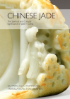 Chinese Jade: The Spiritual and Cultural Significance of Jade in China By Tony Blishen (Translated by), Fang Gu Cover Image