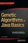Genetic Algorithms in Java Basics By Lee Jacobson, Burak Kanber Cover Image