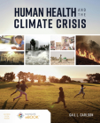 Human Health and the Climate Crisis By Gail Carlson Cover Image