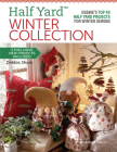 Half Yard™ Winter Collection: Debbie’s top 40 Half Yard projects for winter sewing Cover Image