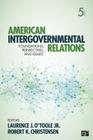 American Intergovernmental Relations: Foundations, Perspectives, and Issues By Laurence J. O′toole (Editor), Christensen (Editor) Cover Image