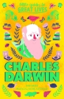 Little Guides to Great Lives: Charles Darwin By Dan Green, Rachel Katstaller (Illustrator) Cover Image