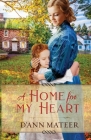 A Home for My Heart By D'Ann Mateer Cover Image