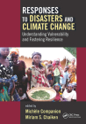 Responses to Disasters and Climate Change: Understanding Vulnerability and Fostering Resilience By Michele Companion (Editor), Miriam S. Chaiken (Editor) Cover Image