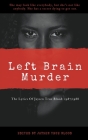 The Lyrics Of Jaysen True Blood: 1987/1988: Left Brain Murder Cover Image
