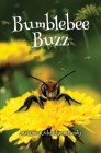Bumblebee Buzz By Melanie Richardson Dundy Cover Image