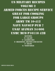 US Military Recipes Volume 2 Armed Forces Recipe Service Great for Cooking for Large Groups Cover Image