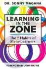 Learning in the Zone: The 7 Habits of Meta-Learners By Sonny Magana Cover Image