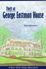 Theft at George Eastman House: A New York State Adventure By Sally Valentine Cover Image
