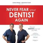 Has Your Dentist Ever Told You That ...: Never Fear Your Dentist Again By Vittorio Sgarbi (Contribution by), Alessandro Guasti, Lorenzo Massai Cover Image