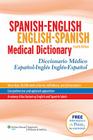Spanish-English English-Spanish Medical Dictionary: Diccionario Médico Español-Inglés Inglés-Español Cover Image