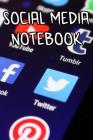 Social Media Notebook: Record Notes of Your Ideas, Business Social Media, Methods to Post, and Other Social Meida-esque Ideas By Social Media Journals Cover Image