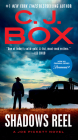 Shadows Reel (A Joe Pickett Novel #22) By C. J. Box Cover Image