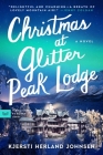 Christmas at Glitter Peak Lodge: A Novel Cover Image
