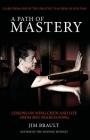 A Path of Mastery: Lessons on Wing Chun and Life from Sifu Francis Fong Cover Image