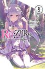 Re:ZERO -Starting Life in Another World-, Vol. 9 (light novel) By Tappei Nagatsuki, Shinichirou Otsuka (By (artist)) Cover Image
