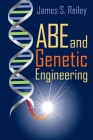 Abe and Genetic Engineering By James S. Reiley Cover Image