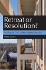 Retreat or Resolution?: Tackling the Crisis of Mass Higher Education By Peter Scott Cover Image