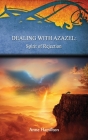 Dealing with Azazel: Spirit of Rejection: Strategies for the Threshold #7 Cover Image