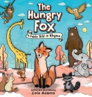The Hungry Fox: a Fable Told in Rhyme Cover Image