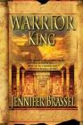 Warrior King By Jennifer Brassel Cover Image
