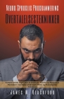 Neuro Sproglig Programmering - Overtalelsesteknikker - Komplet Guide til at Lære at Overtale, Påvirke og Manipulere Mennesker ved Hjælp af Sprogmodell By James M. Blackford Cover Image